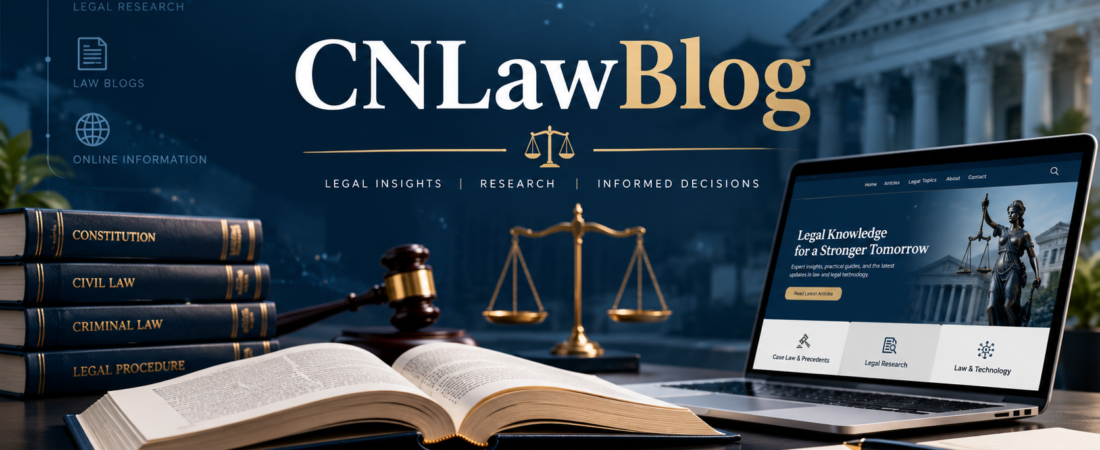 CNLawBlog – Your Guide to Online Legal Information and Resources